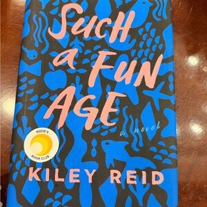 Such a Fun Age by Kiley Reid - Hardcover